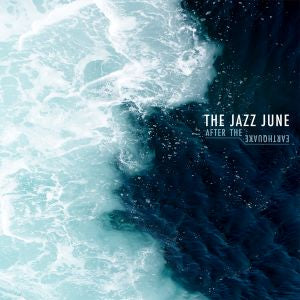 The Jazz June - Después del terremoto [CD]