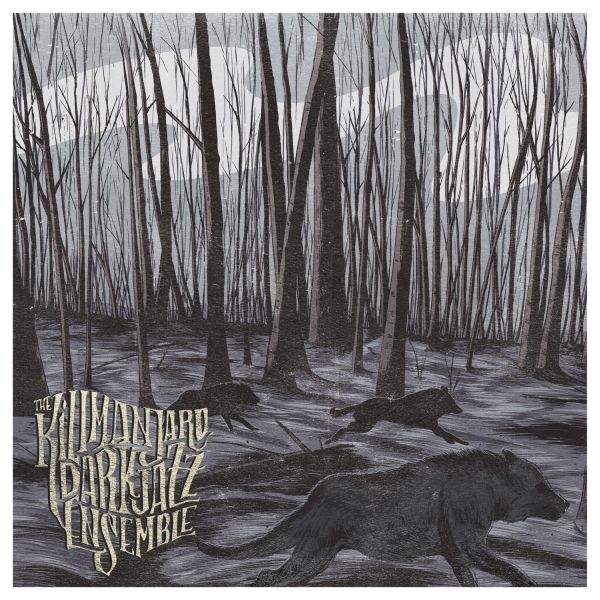 The Kilimanjaro Darkjazz Ensemble - I Forsee The Dark Ahead, If I Stay [CD]