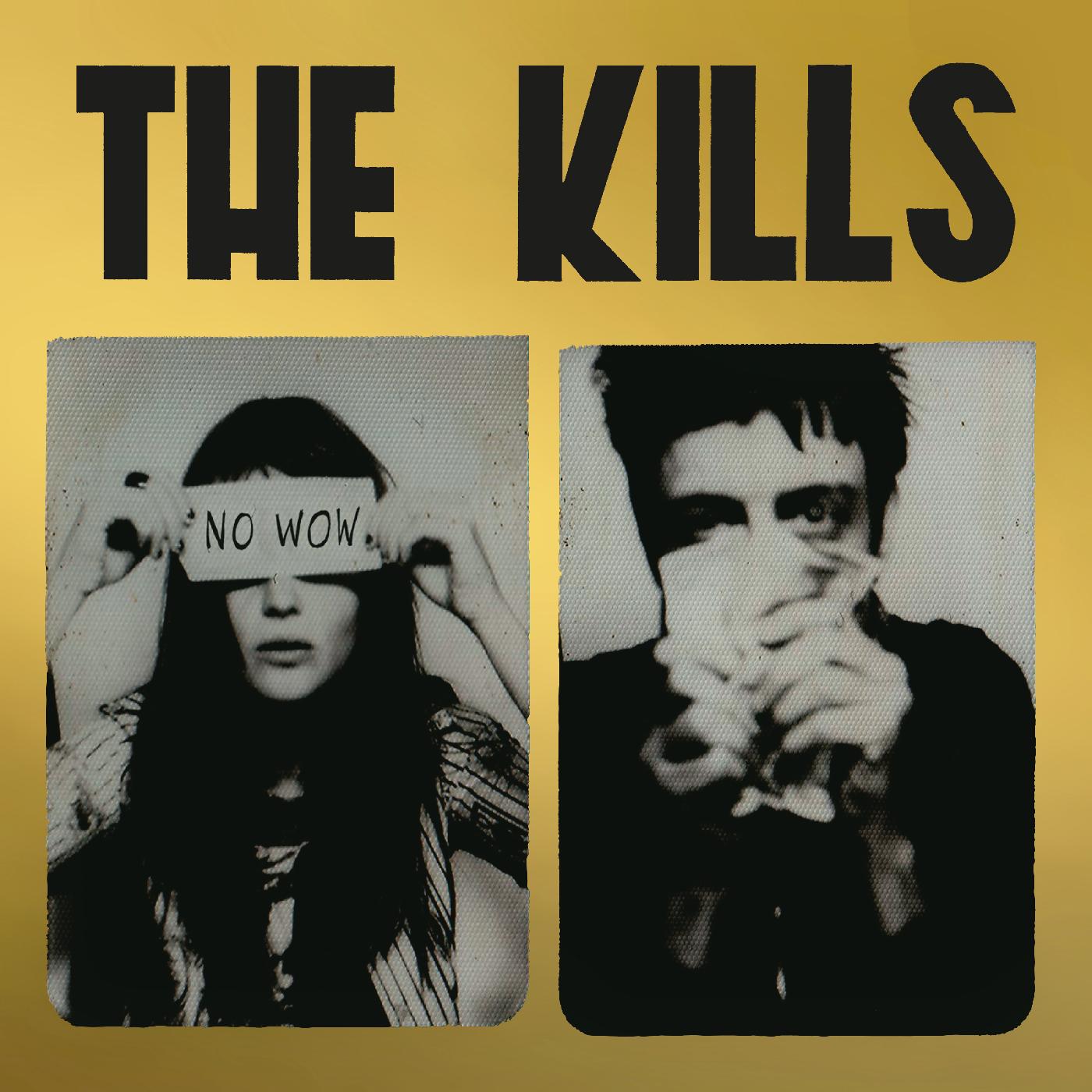 The Kills - No Wow (Mezcla de Tchad Blake 2022) [Vinilo]