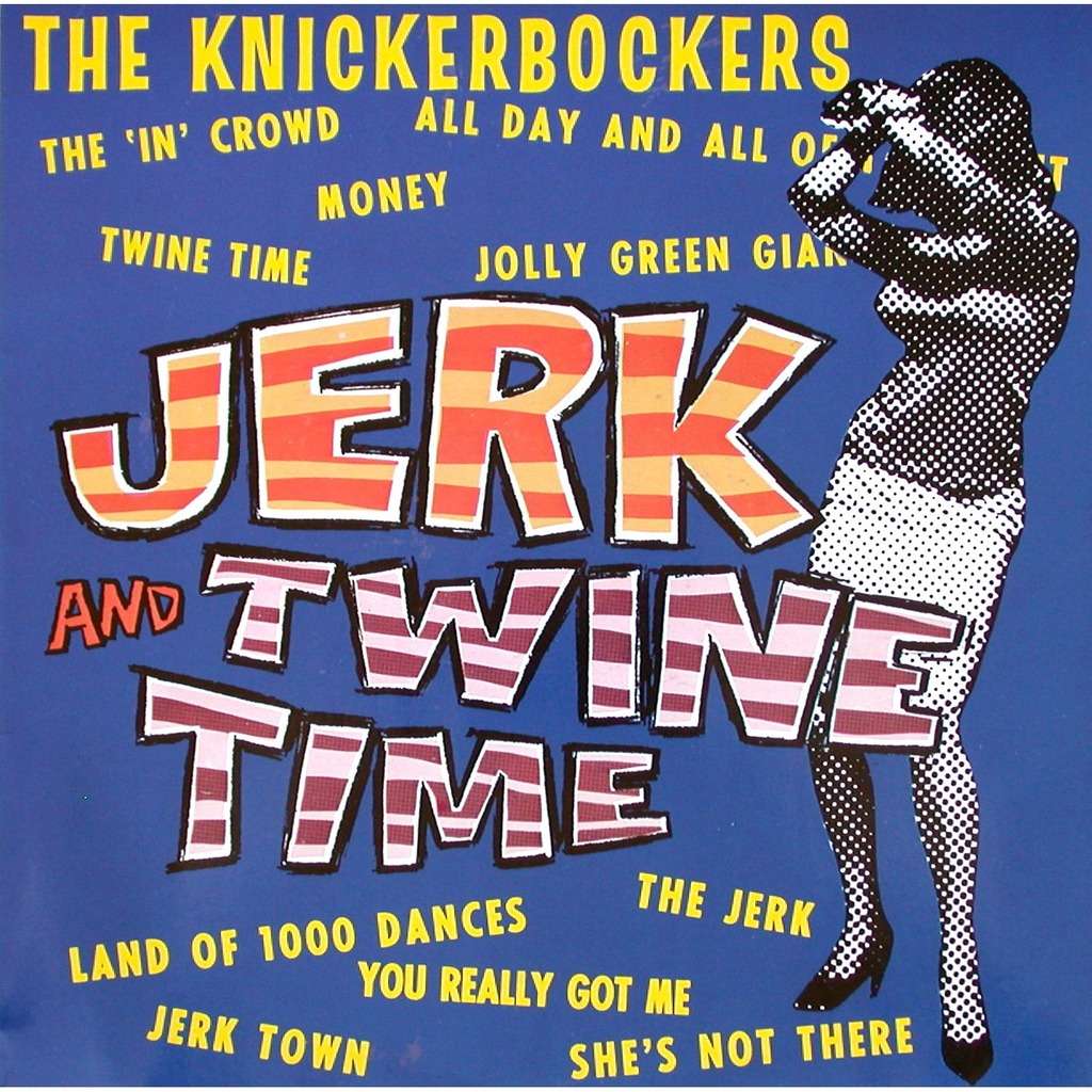 The Knickerbockers - Jerk and Twine Time [Vinyl] - Paladin Vinyl