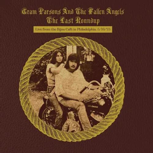 Gram Parsons and the Fallen Angels - The Last Roundup: Live from the Bijou Café in Phildaelphia March 16th 1973 (RSD11.24.23) [Vinyl]