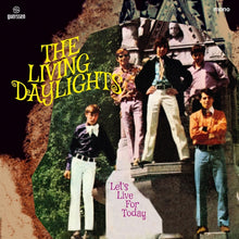 THE LIVING DAYLIGHTS - Let's Live For Today [Vinyl]