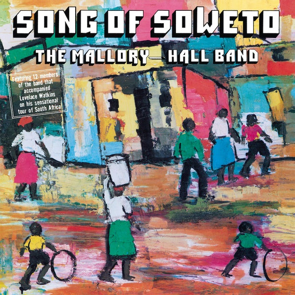 THE MALLORY-HALL BAND - Song Of Soweto [Vinyl]