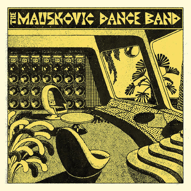 The Mauskovic Dance Band - The Mauskovic Dance Band [Vinyl]