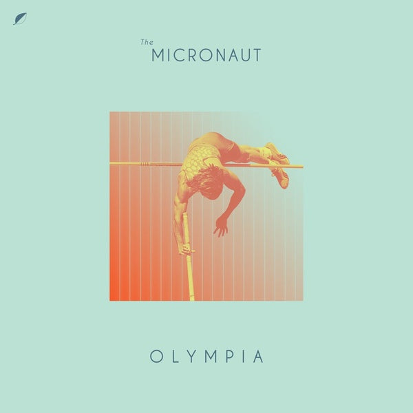 THE MICRONAUT - Olympia (Summer Games) [Vinyl]
