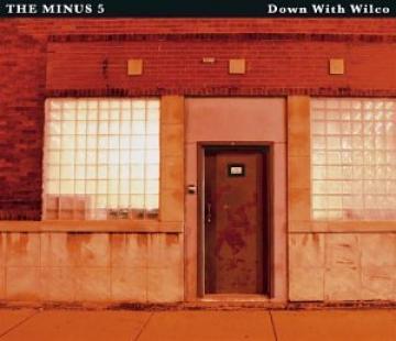 The Minus 5 - Abajo con Wilco [CD]