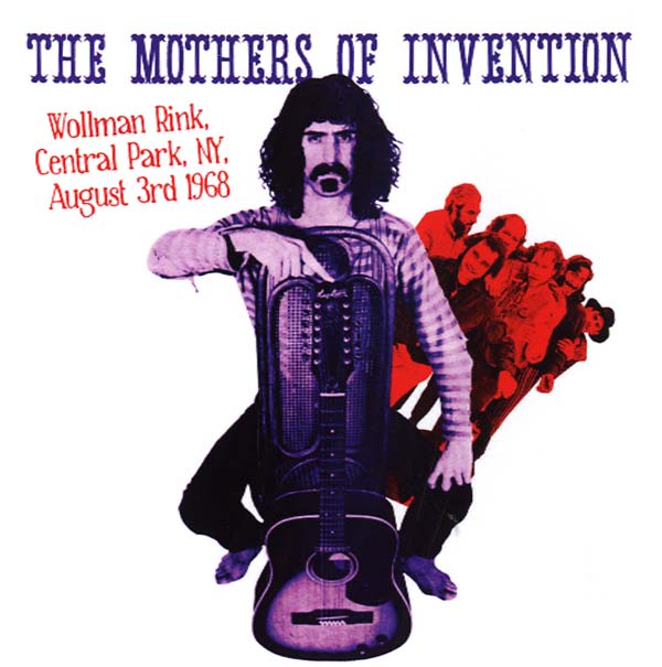 The Mothers Of Invention - Wollman Rink, Central Park, NY, August 3rd 1968 [CD]