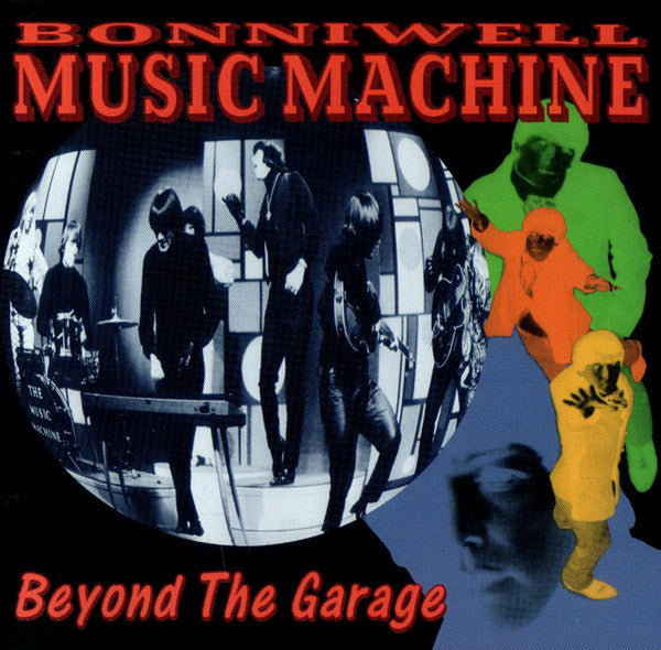 The Music Machine - Beyond The Garage [CD]