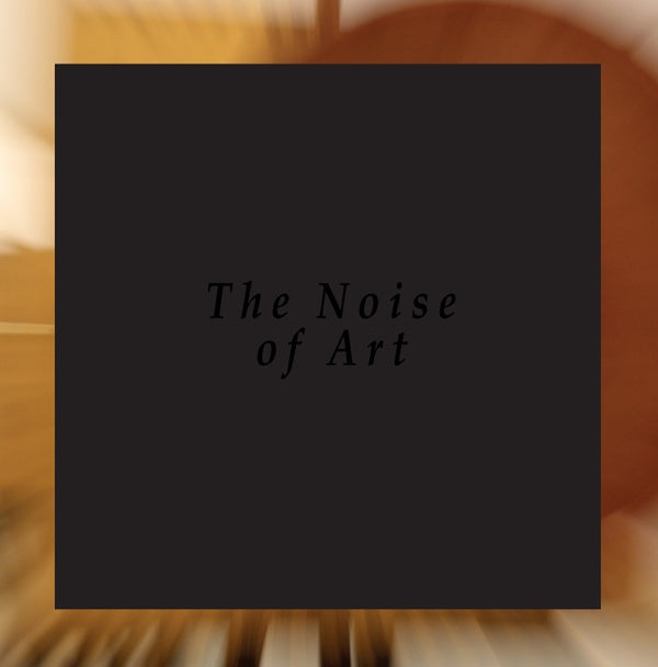 THE NOISE OF ART: BLIXA BARGELD, LUCIANO CHESSA, F - The Noise Of Art: Works for Intonarumori [Vinyl]