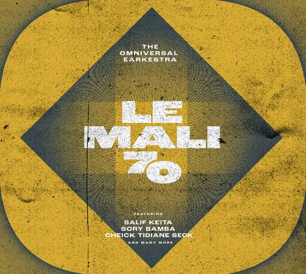 THE OMNIVERSAL EARKESTRA - Le Mali 70 [CD]