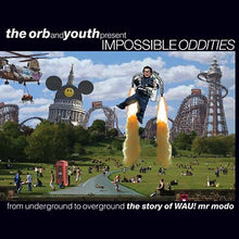 THE ORB & YOUTH - Impossible Oddities: From Underground To Overground [CD]