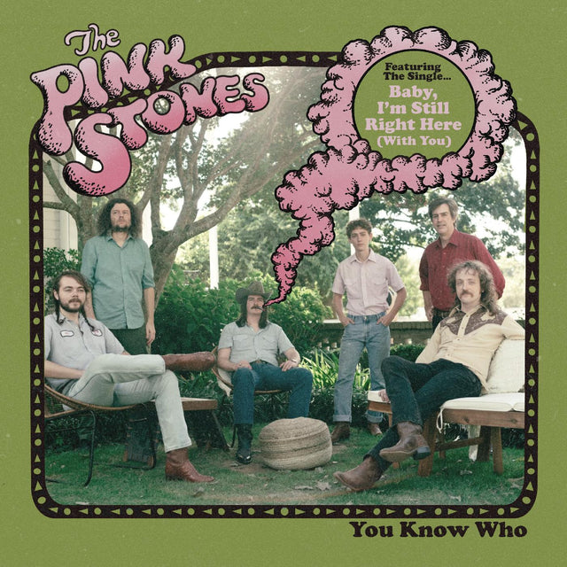 The Pink Stones - You Know Who [Vinyl]