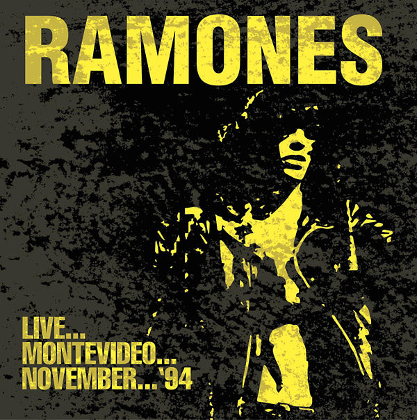 The Ramones - Live... Montevideo... November... '94 [CD]