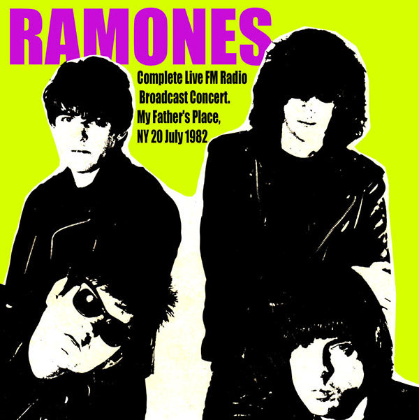 The Ramones - My Father's Place, NY, 20 July 1982 [CD]