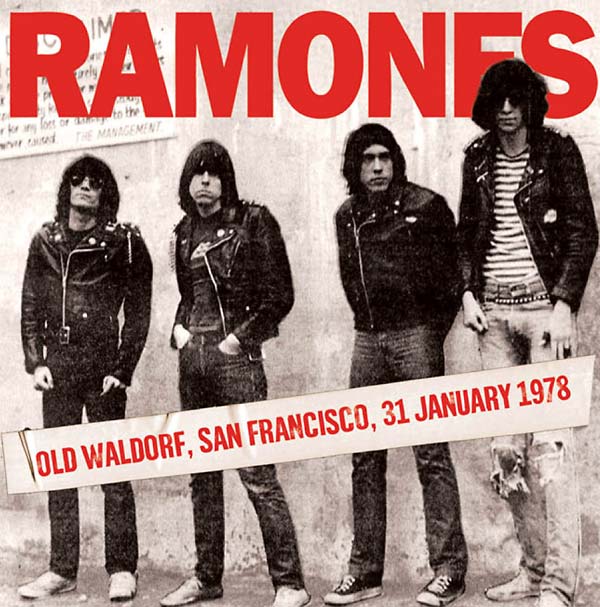 The Ramones - Old Waldorf, San Francisco, 31 January 1978 [CD]