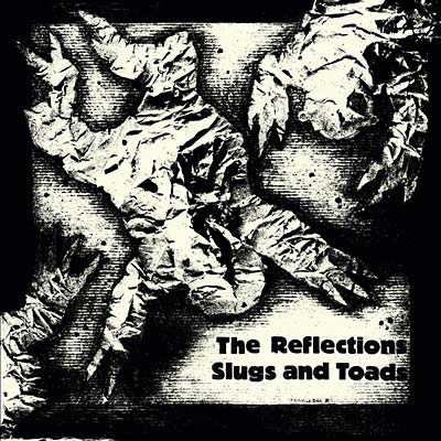 THE REFLECTIONS - Slugs and Toads [Vinyl]