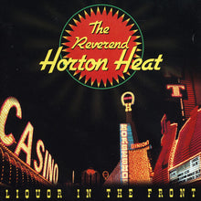 El reverendo Horton Heat - Licor en el frente [Vinilo]