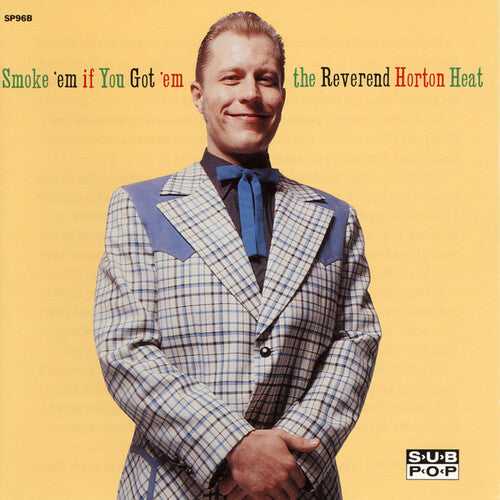 The Reverend Horton Heat - Smoke 'em If You Got 'em [Vinyl]