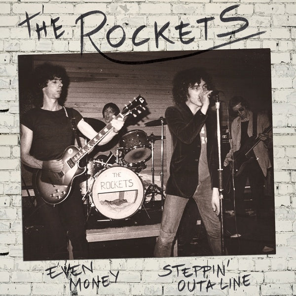 THE ROCKETS - Even Money/Steppin' Outa Line [Vinyl]