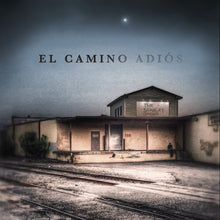 El Camino Adios (Indie Exclusive) [Vinyl]
