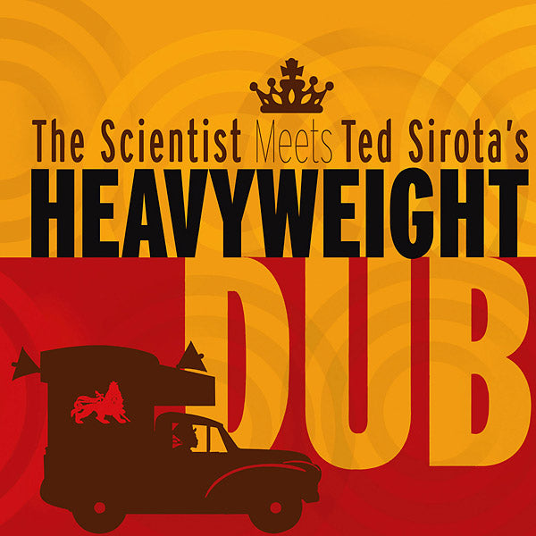 The Scientist Meets Ted Sirota's Heavyweight Dub [Vinyl]