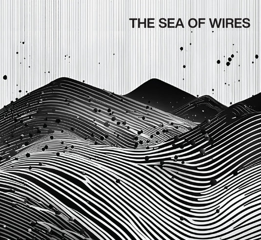 The Sea Of Wires [CD]