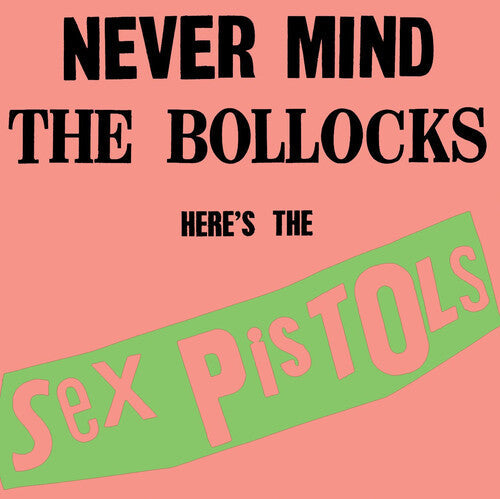 Never Mind The Bollocks: Here's The Sex Pistols (Brick & Mortar Exclusive, Hi-Fidelity) [Vinyl]