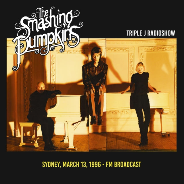 The Smashing Pumpkins - Triple J Radioshow: Sydney, March 13, 1996 - Fm Broadcast [Import] [Vinyl]