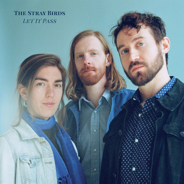 The Stray Birds - Let It Pass [CD]