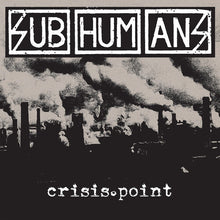 The Subhumans - Crisis Point (Colored Vinyl, White, Black, Limited Edition) [Vinyl]