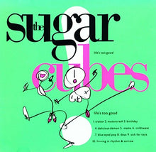The Sugarcubes - Lifes Too Good [CD]