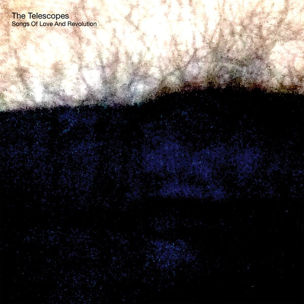 The Telescopes - Song Of Love And Revolution [CD]