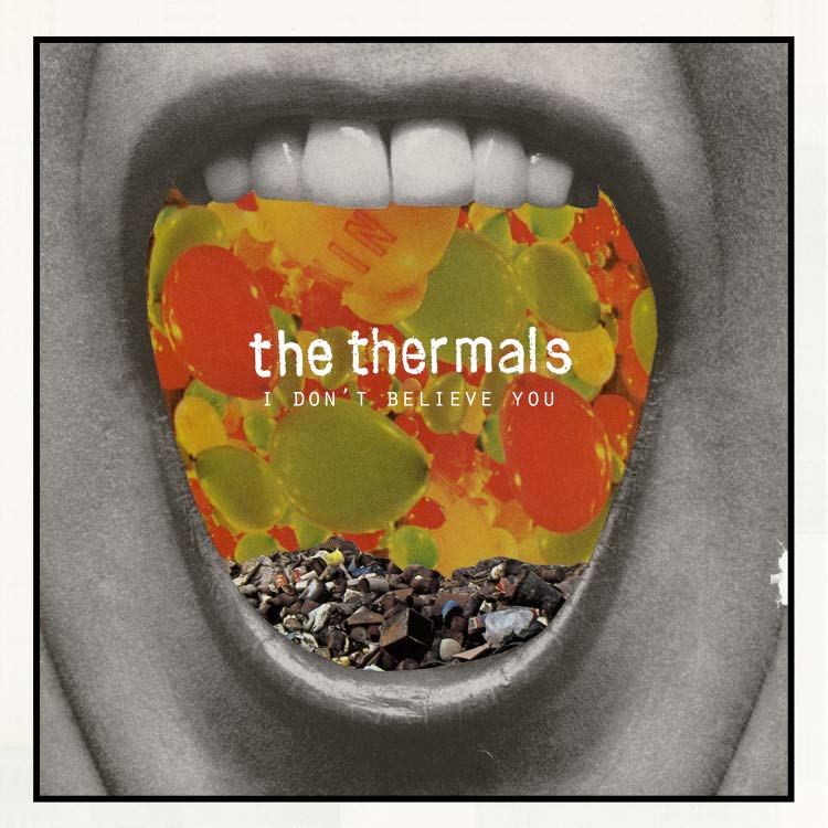 The Thermals - No te creo - 7 pulgadas [Vinilo]