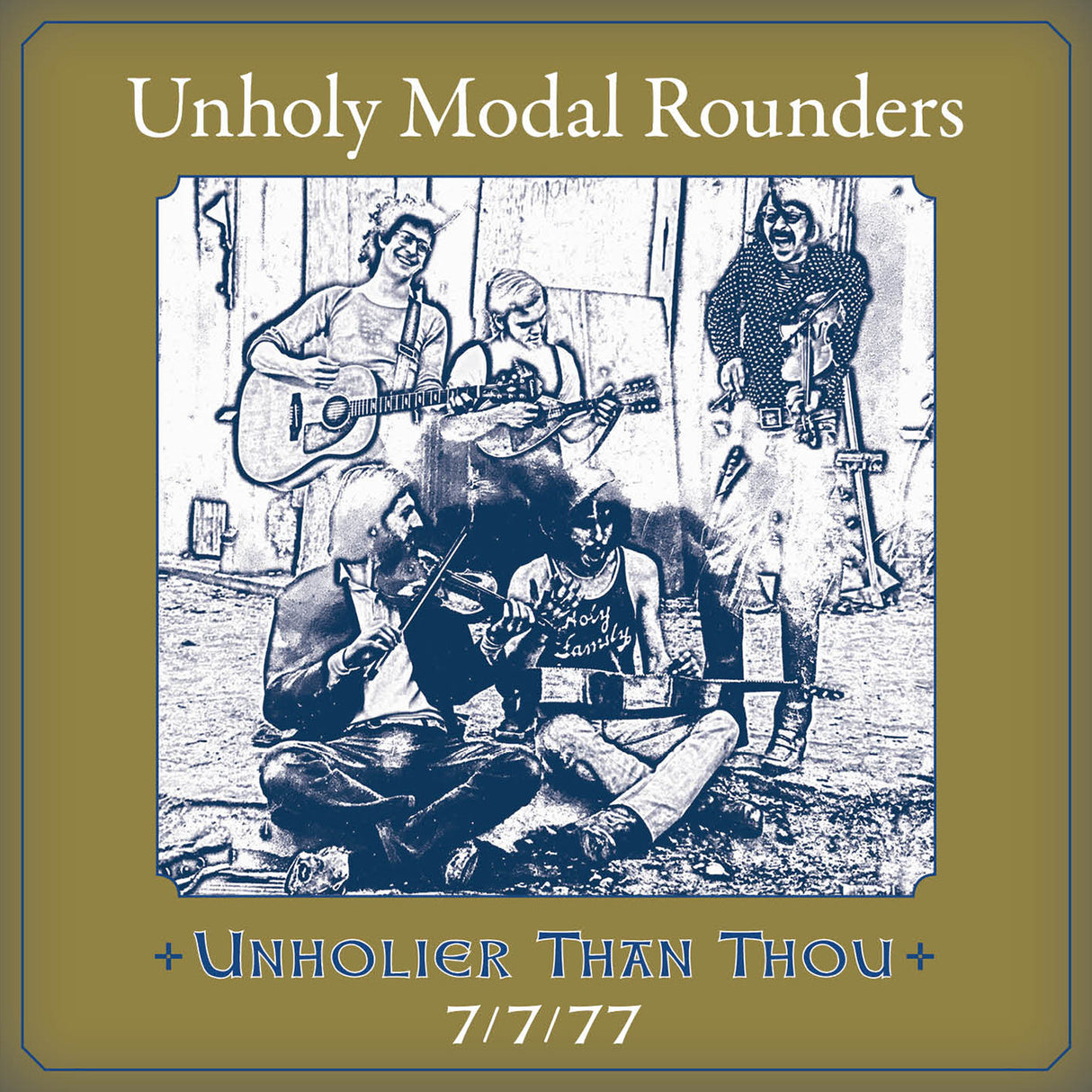 The Unholy Modal Rounders - Unholier Than Thou: 7/7/77 [CD]