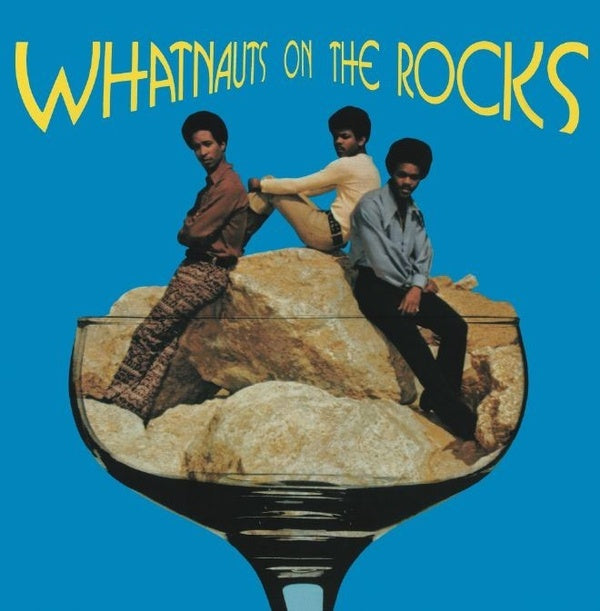 THE WHATNAUTS - Whatnauts on the Rocks [Vinyl]