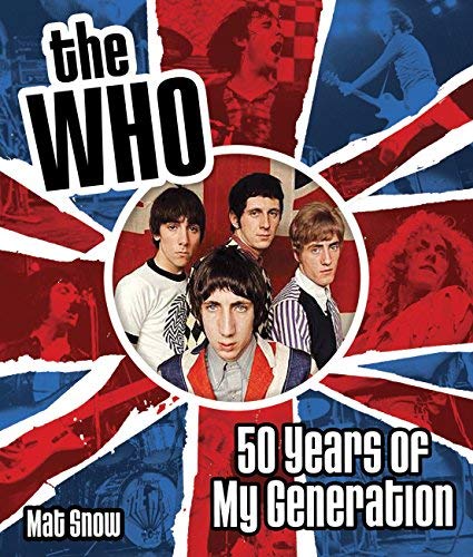 The Who: Fifty Years Of My Generation [Books]
