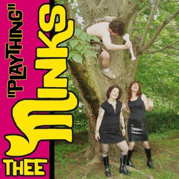 Thee Minks - Plaything [Vinyl] - Paladin Vinyl