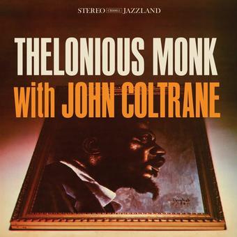 Thelonious Monk With John Coltrane [Vinyl] - Paladin Vinyl
