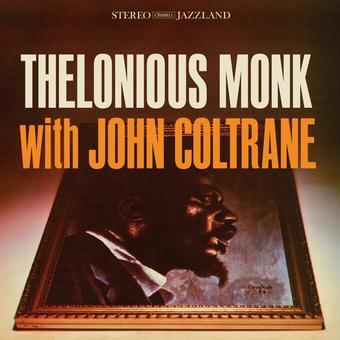 Thelonious Monk & John Coltrane - Thelonious Monk With John Coltrane [Vinyl]