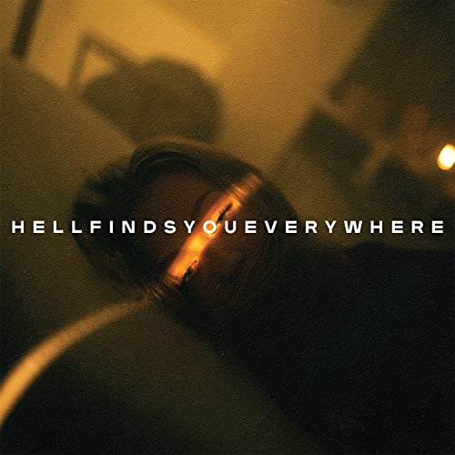 Hell Finds You Everywhere [CD]