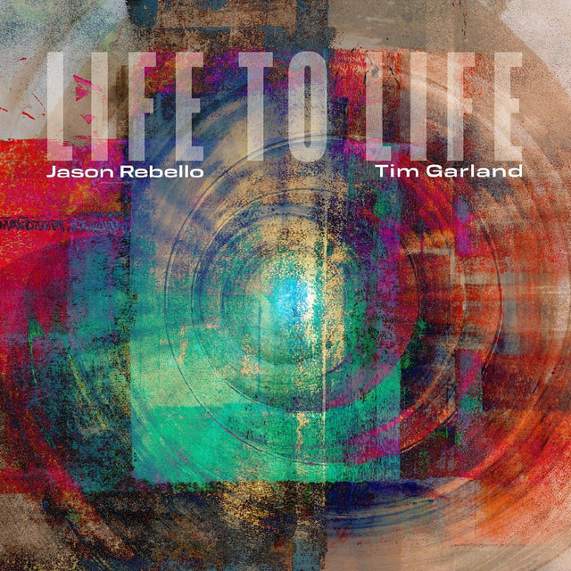 Tim & Jason Rebello Garland - Life to Life [CD]