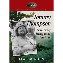 Tommy Thompson: New-Timey String Band Musician