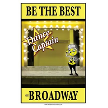 Be the best DANCE CAPTAIN on Broadway: Be the best DANCE CAPTAIN on Broadway