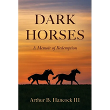 Dark Horses: A Memoir of Redemption