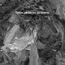 TOBIAS. - A Series of Shocks [CD]