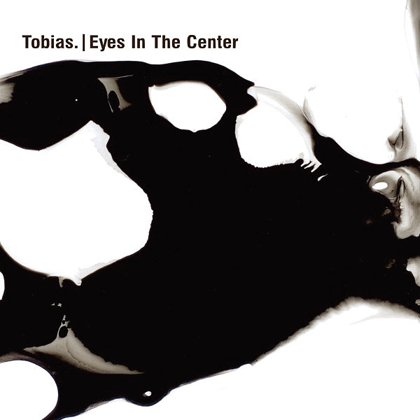 TOBIAS. - Eyes In The Center [CD]