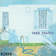 Thru Traffic [Vinyl]