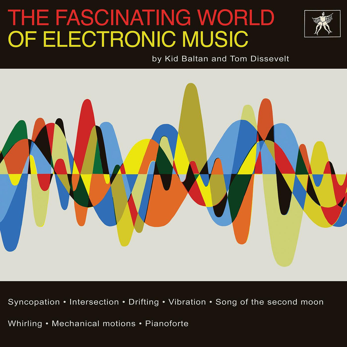 Tom & Kid Baltan Dissevelt - The Fascinating World of Electronic Music [Vinyl]