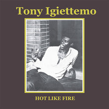TONY IGIETTEMO - Hot Like Fire [Vinyl]