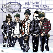 Trashcan Darlings - Me Punk, You Fuck! (Colored Vinyl, Red) [Vinyl] - Paladin Vinyl